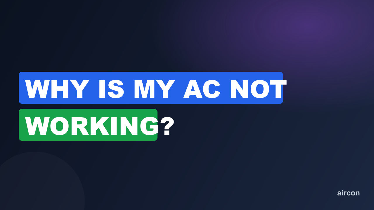 Why Is My AC Not Working?